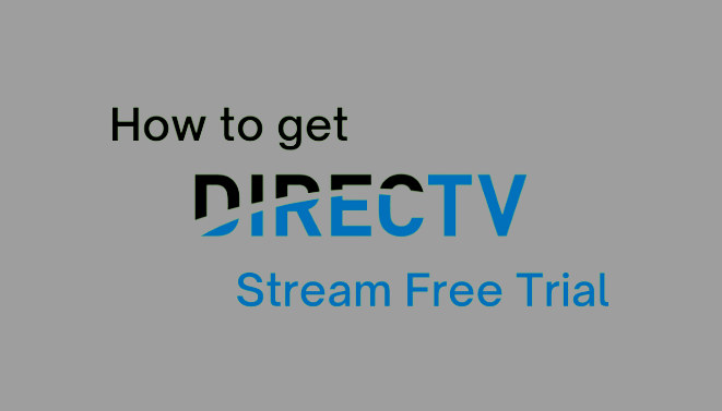 How to Get DirecTV Stream Free Trial