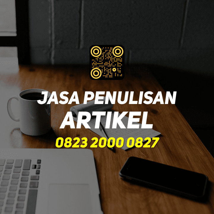 Wa 0823 2000 3240 Jasa Penulisan Artikel - Jasa Backlink Artikel SEO Surabaya Rungkut Kidul Rungkut