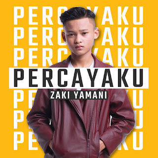 Zaki Yamani - Percayaku MP3