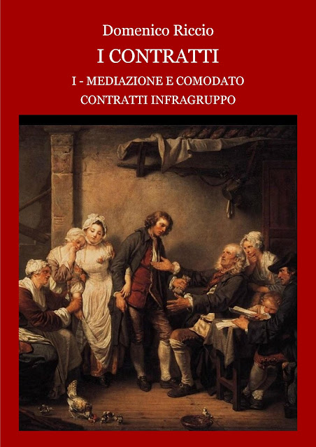 Domenico Riccio - I contratti I – Mediazione e comodato. Contratti infragruppo