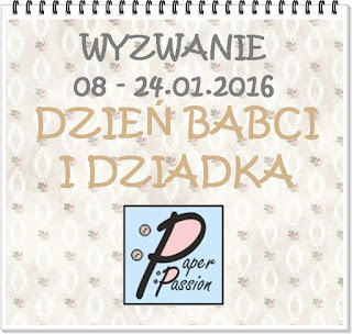 http://paperpassionpl.blogspot.com/2016/01/wyzwanie-dzien-babci-i-dziadka.html