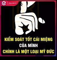 Kiểm soát tốt cái miệng là 1 loại mỹ đức