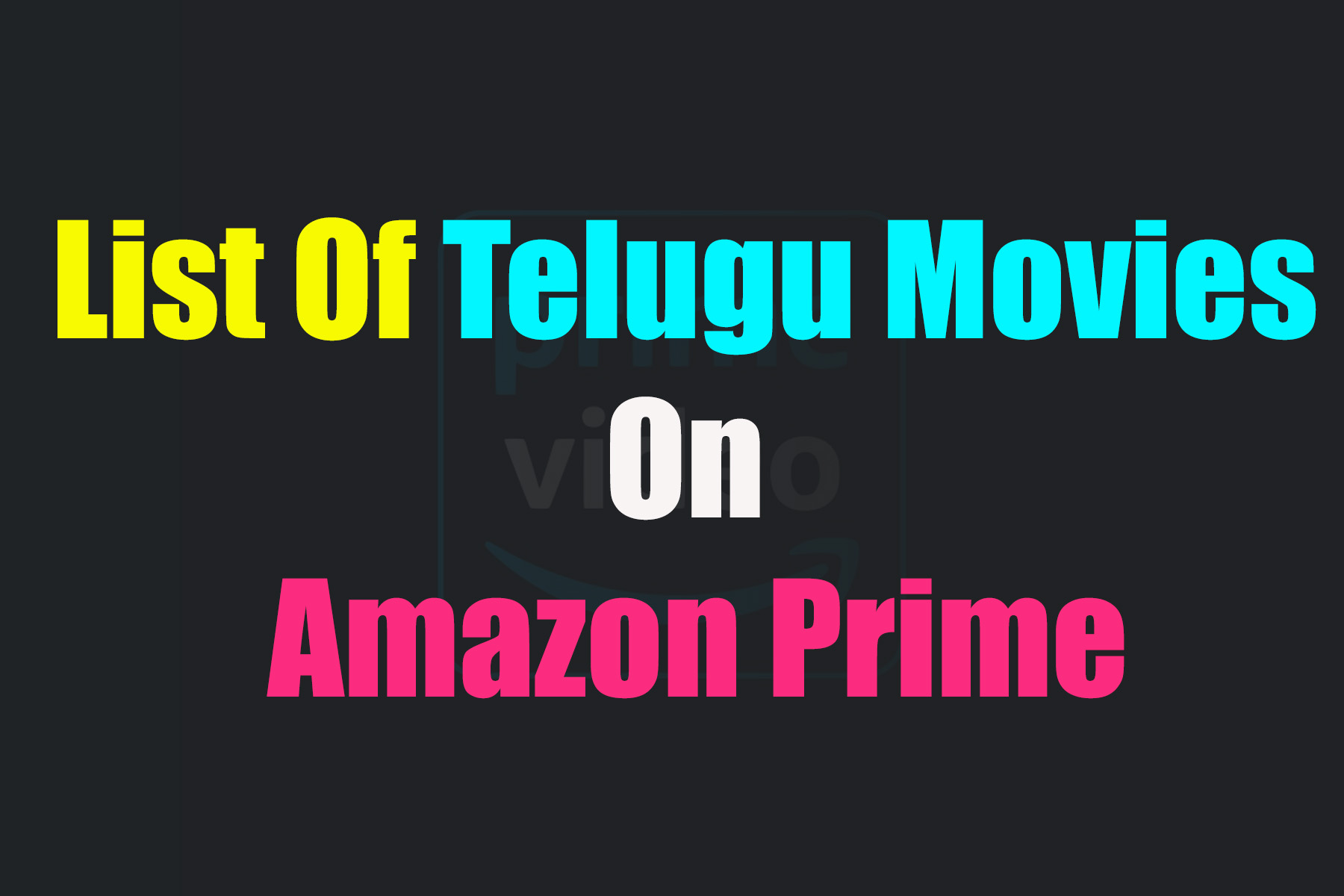 List Of Telugu Movies On Amazon Prime Latest Telugu Movies On Prime Upcoming Telugu Movies On Prime Watch Tollywood Movies Online Cinemapichimama