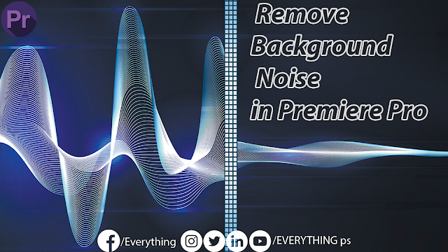 How to Fix Background Noise || Adobe Premiere Pro