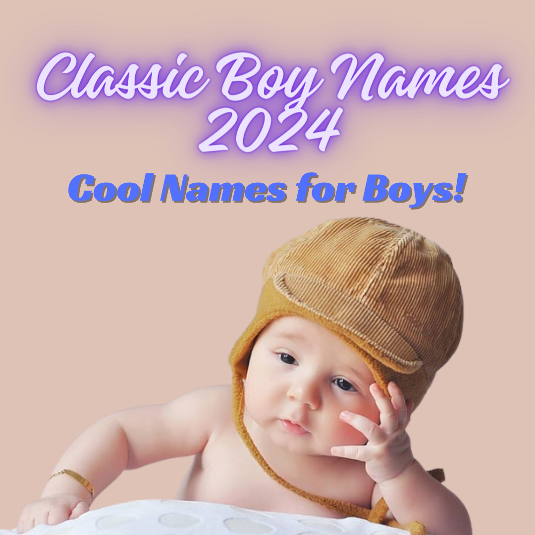 Classic Boy Names 2024