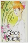 http://shojo-y-josei.blogspot.com.es/2012/01/blanc-marie.html