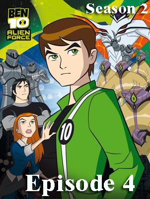 Ben 10: Alien Force S02, E04: Save the Last Dance
