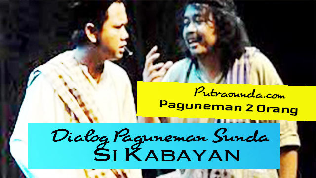 Contoh Paguneman Dialog Bahasa Sunda 2 Orang (Si Kabayan 