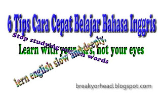 6 Tips Cara Cepat Belajar Bahasa Inggris