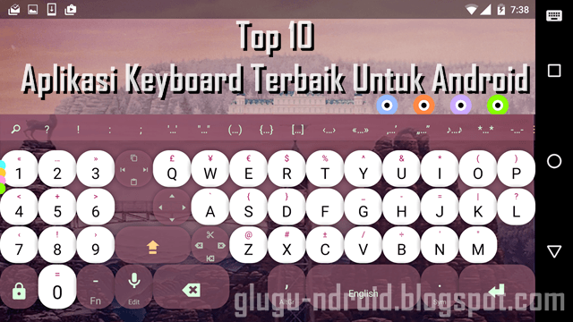 Top 10 Aplikasi Keyboard Terbaik Untuk Android