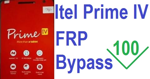 Itel Prime 4  IV FRP Bypass and Google Account Reset