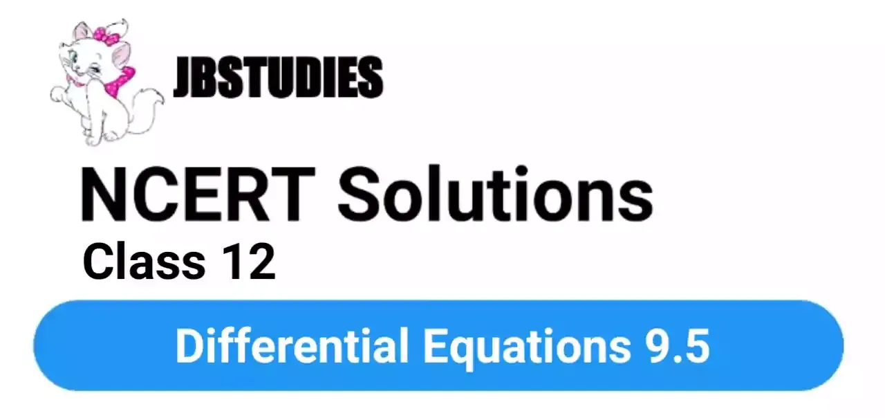 NCERT Solutions Class 12 Maths Chapter-9 (Determinants)Exercise 9.5