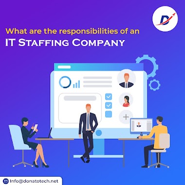 What Are The Responsibilities Of An IT Staffing Company | Donatotechnologies | Dallas 