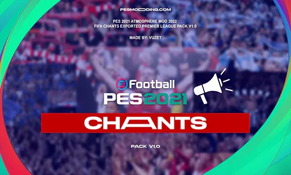 PES 2021 FIFA Premier League Chants 2022