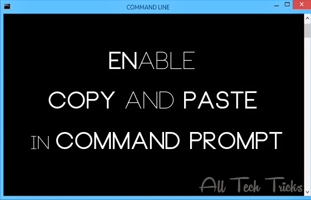 How to Enable Copy paste in CMD – Windows