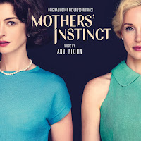 New Soundtracks: MOTHERS' INSTINCT (Anne Nikitin)