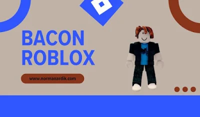 Apa Itu Bacon Roblox