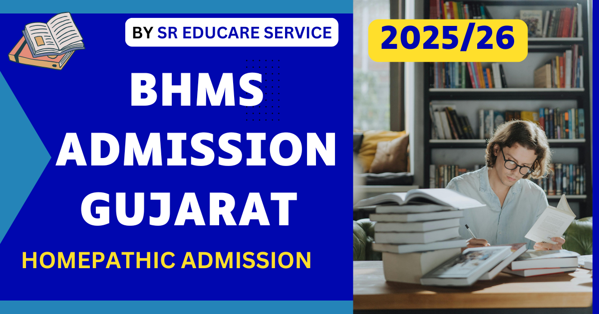 Gujarat BHMS Admission 2025, BHMS Admission Gujarat Medadmgujarat UG, Medadmgujarat.org 2025 registration