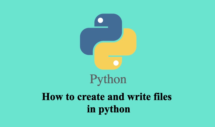 how to create and write files in python