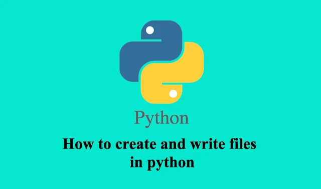 how to create and write files in python