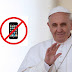 EL PAPA FRANCISCO LLAMÓ A DEJAR DE PELOTUDEAR CON EL CELULAR.