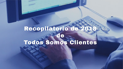 Recopilatorio de 2018 de Todos Somos Clientes