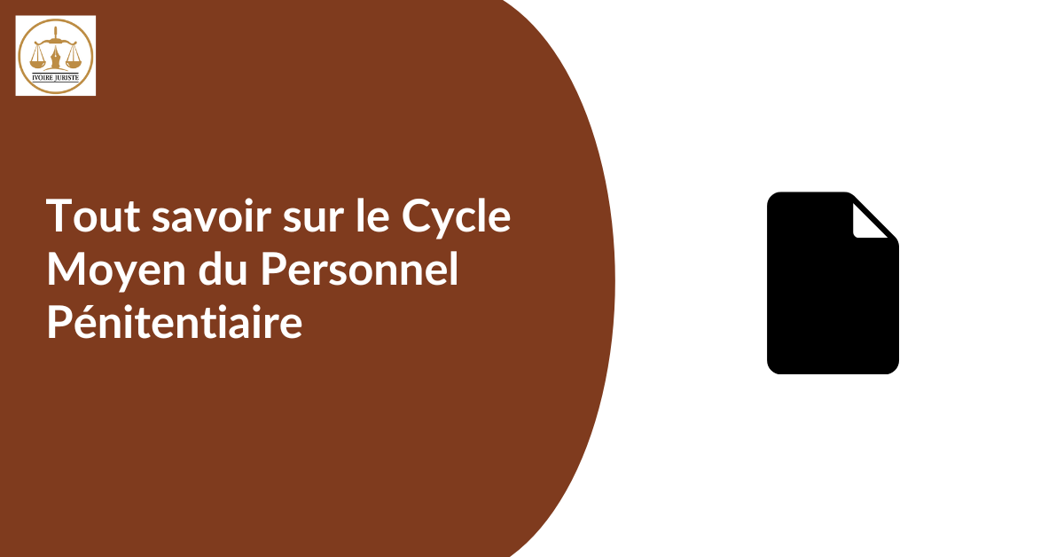 Tout savoir sur le Cycle Moyen du Personnel Pénitentiaire