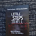 Little steps to Hell