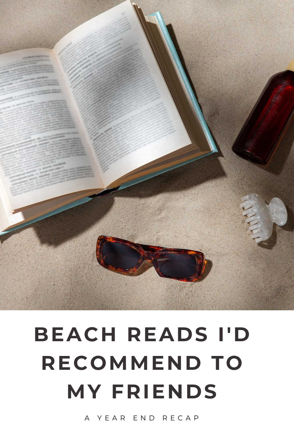 BEACH READS BOOKS I'D RECOMMEND TO FRIENDS