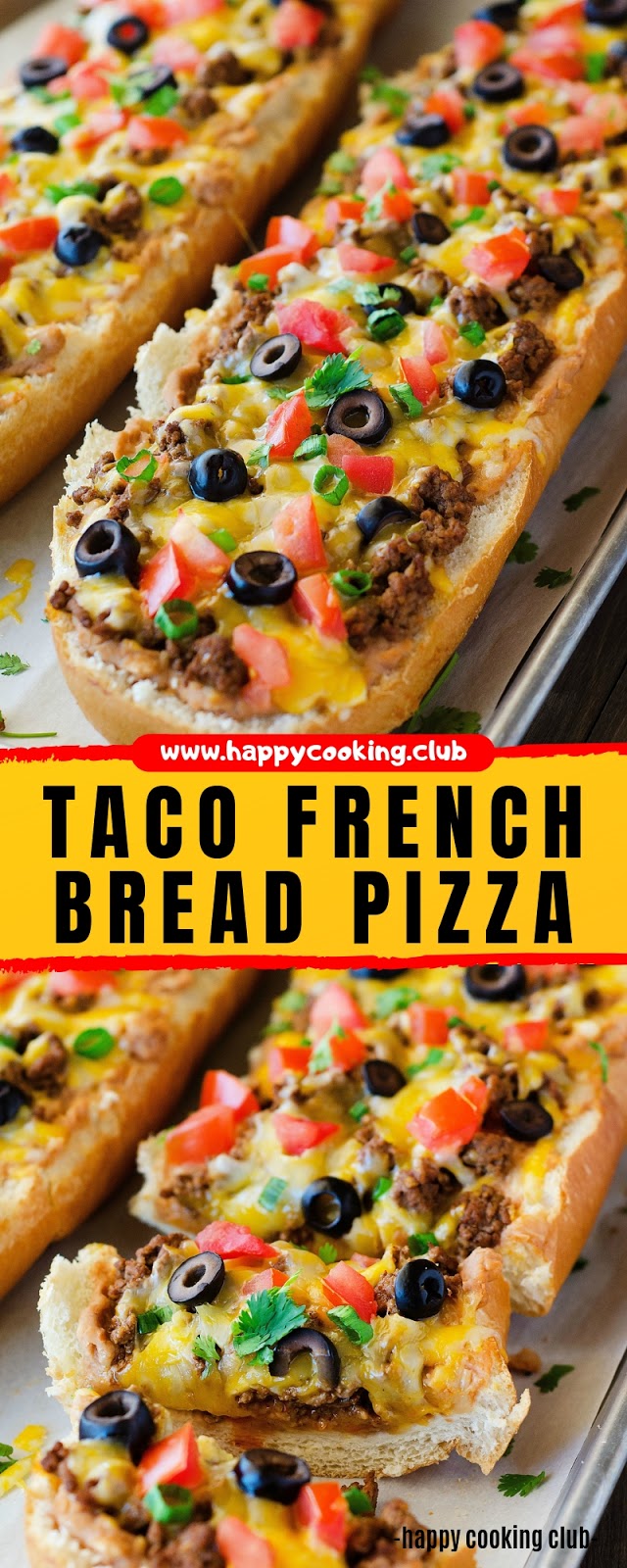 TACO FRENCH BREAD PIZZA