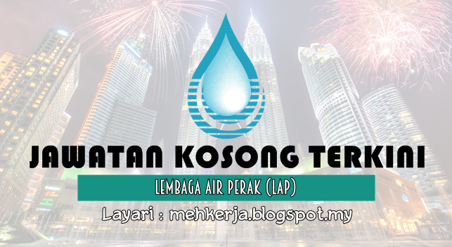 Jawatan Kosong Terkini 2016 di Lembaga Air Perak (LAP)