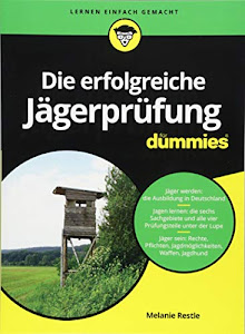 Die erfolgreiche Jägerprüfung für Dummies