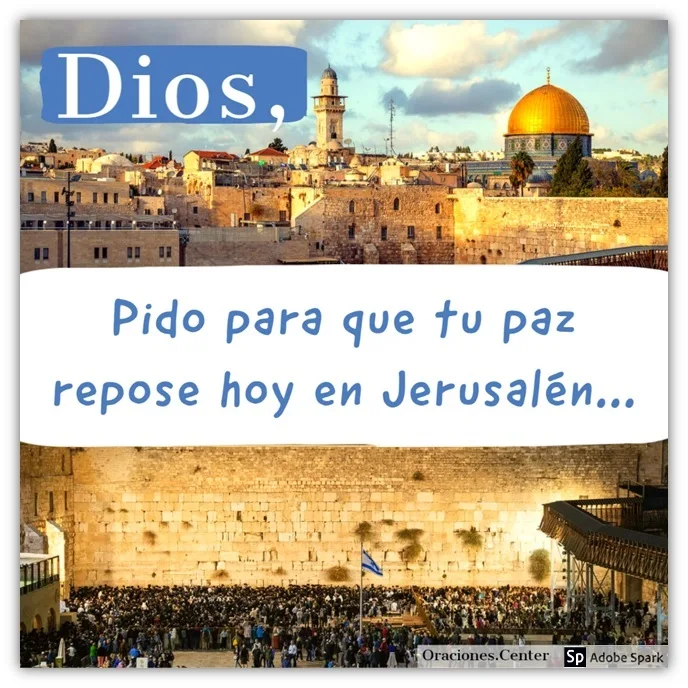Plegaria para Orar por la Paz de Jerusalén - Una Oración por la ciudad que Dios ama