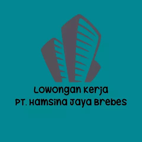Loker PT. Hamsina Jaya Brebes