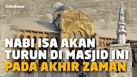 Turunnya ISA ke bumi, di zamannya Allah melenyapkan semua agama kecuali ISLAM