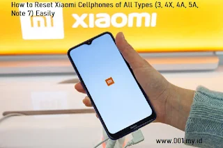 How to Reset Xiaomi Cellphones of All Types (3, 4X, 4A, 5A, Note 7) Easily