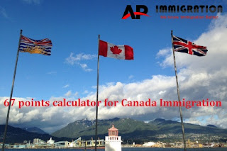 You have needed minimum 67 points out of 100 points to qualify Canada Immigration.  
