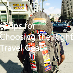 6 Tips for choosing the right travel gear