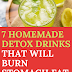 Natural Detox Drink That Will Burn Stomach Fat-7 Homemade Drinks for Weight Loss