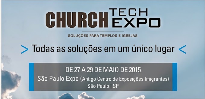 Church Tech Expo - Soluções para templos e igrejas