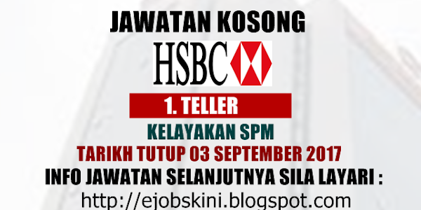 Jawatan Kosong HSBC Bank Malaysia Berhad - 21 September 2017