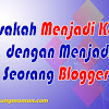 Bisakah Menjadi Kaya dengan Menjadi Seorang Blogger?