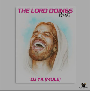 Dj Yk Mule – The Lords Doings Beat Mp3 Download