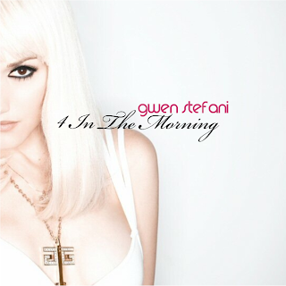 Gwen Stefani - 4 In The Morning (Radio Edit)