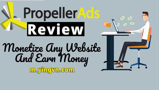 Đánh giá kiếm tiền với mạng quảng cáo Propeller cho nhà xuất bản