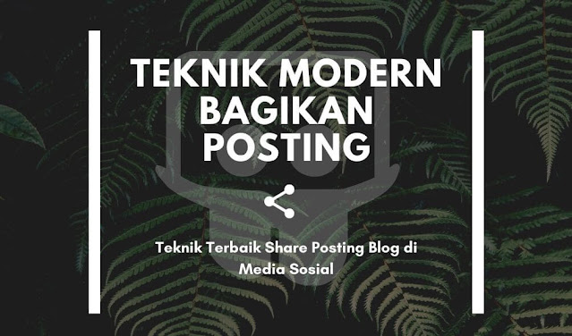 Teknik Modern Bagikan Posting