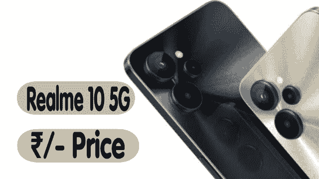 Realme 10 5G की India Price क्या है?,  Realme 10 5G Full Specifications, Price in India, top mobile phone