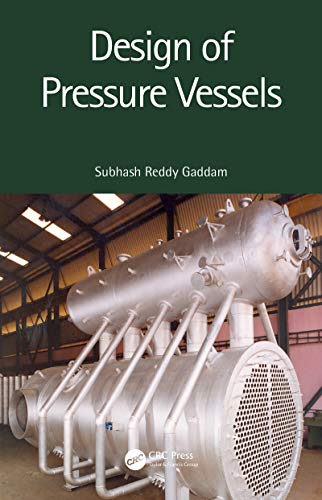 Design of Pressure Vessels by Edited By Subhash Reddy Gaddam Review/Summary