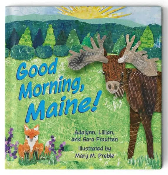 cover of children's book Good Morning Maine! shows collage art illustration of moose, fox, flowers, trees, and sun