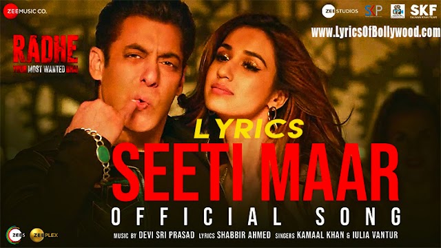 Seeti Maar Song Lyrics | Radhe - Your Most Wanted Bhai | Salman Khan, Disha Patani